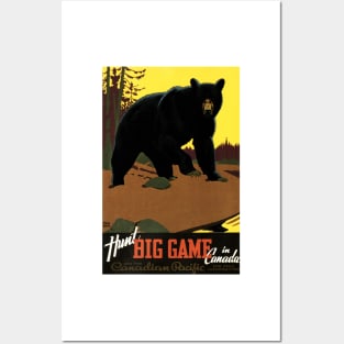 HUNT BIG GAME in CANADA Advertisement Bear Vintage Travel Posters and Art